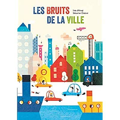 Emprunter Les bruits de la ville livre