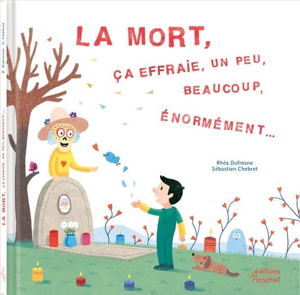 Emprunter La mort ça effraie, un peu, beaucoup, énormément... livre