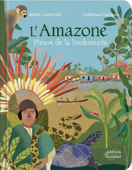 Emprunter L'Amazone. Fleuve de la biodiversité livre