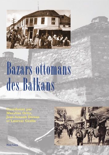 Emprunter Bazars ottomans des Balkans livre