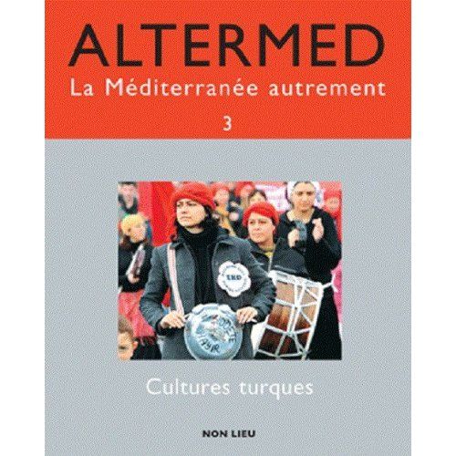 Emprunter Altermed N° 3 : Cultures turques livre