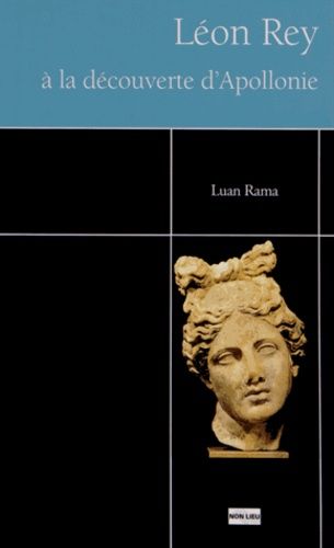 Emprunter Léon Rey à la découverte d'Apollonie livre