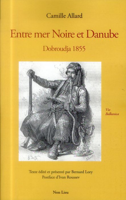 Emprunter Entre mer Noire et Danube. Dobroudja 1855 livre