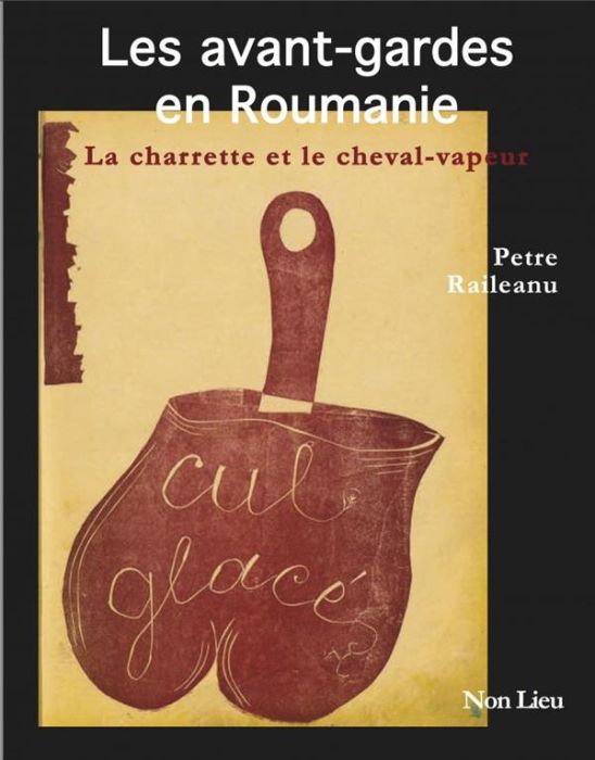 Emprunter Les avant-gardes en Roumanie. La charrette et le cheval-vapeur livre