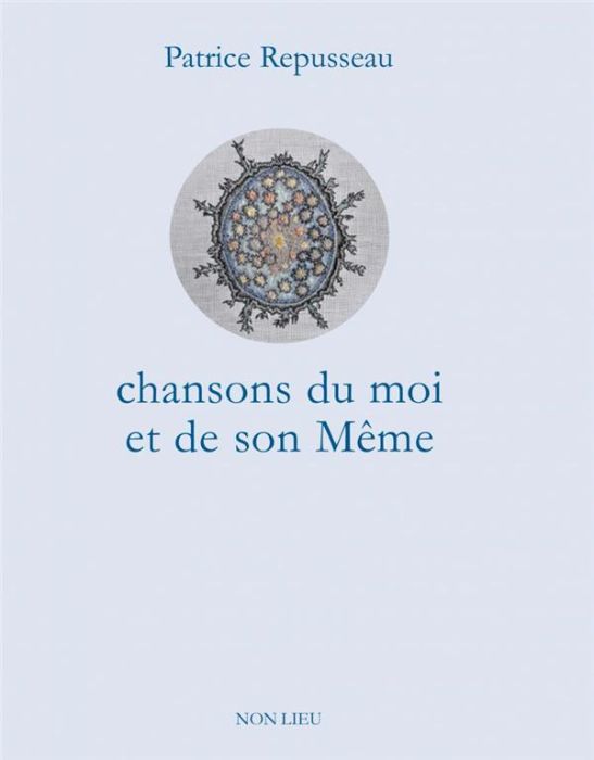 Emprunter Chanson du moi et de son Même. Edition revue et augmentée livre