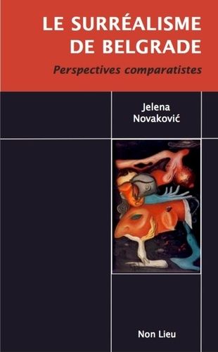 Emprunter Le surrealisme de belgrade. Perspectives comparatistes livre