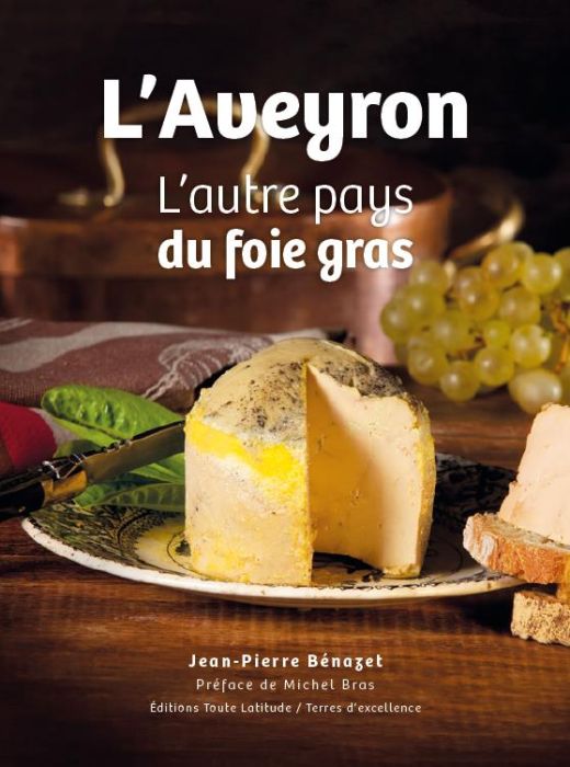 Emprunter L'Aveyron, l'autre pays du foie gras livre