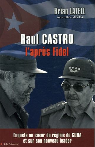 Emprunter Raul Castro. L'après Fidel livre