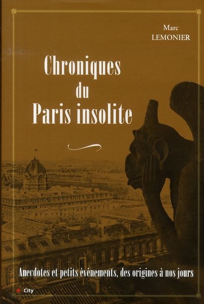 Emprunter Chroniques du Paris insolite livre