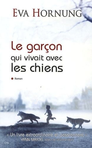 Emprunter Le garçon qui vivait avec les chiens livre