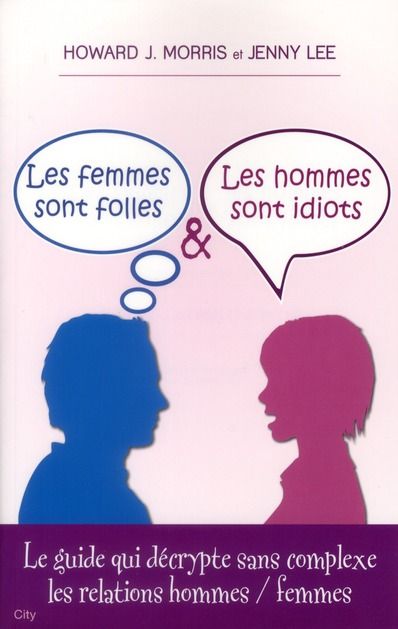 Emprunter Les femmes sont folles & les hommes sont idiots livre