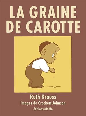 Emprunter La graine de carotte livre