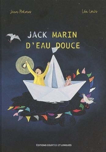 Emprunter Jack, Marin d'eau douce livre