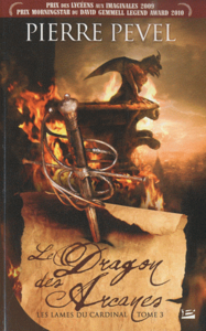 Emprunter Les Lames du Cardinal Tome 3 : Le Dragon des Arcanes livre