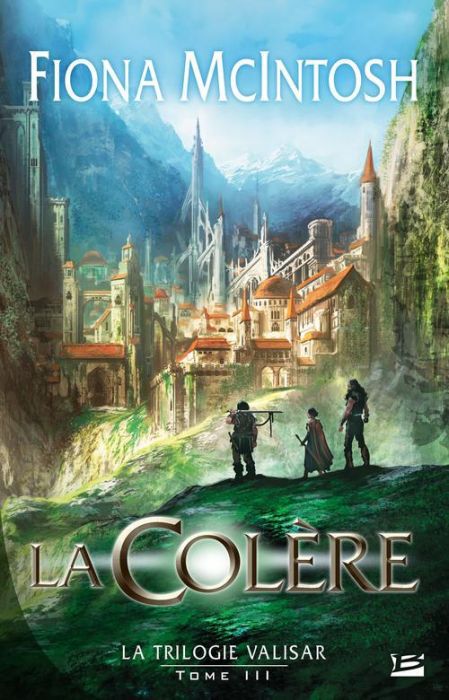 Emprunter La trilogie Valisar Tome 3 : La colère livre