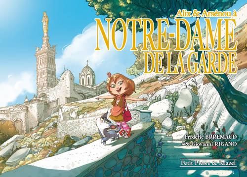 Emprunter Alix & Arsénou à Notre-Dame de la Garde livre