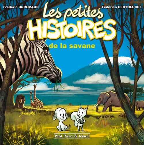 Emprunter Les petites histoires de la savane livre