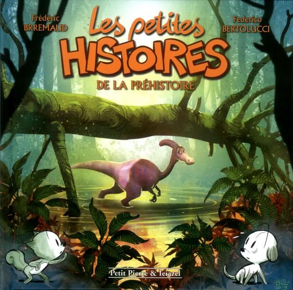 Emprunter Les petites histoires de la préhistoire livre