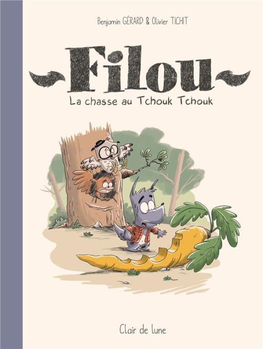 Emprunter Filou. La chasse au Tchouk Tchouk livre