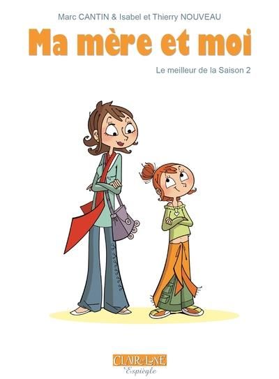 Emprunter Ma mère et moi : Le meilleur de la Saison 2 livre