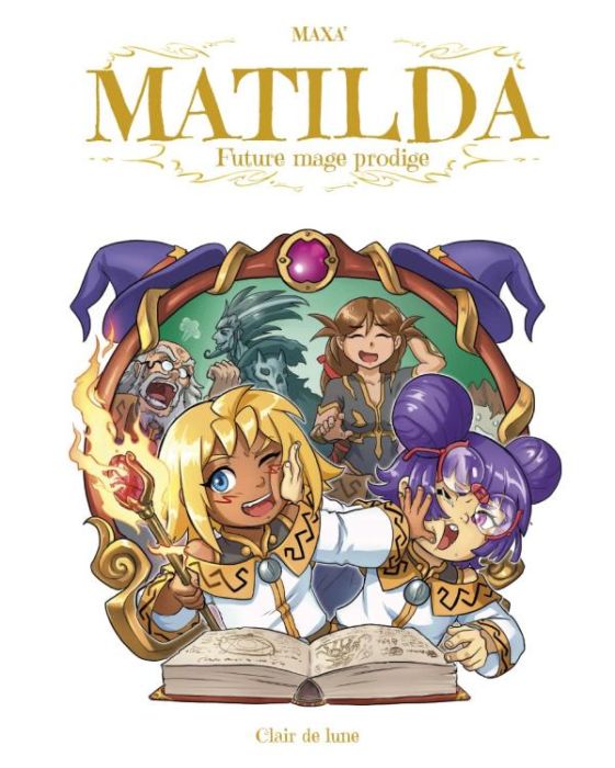 Emprunter Matilda, future mage prodige livre