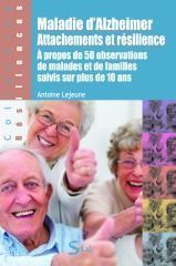 Emprunter Maladie d'Alzheimer, attachements et résilience. A propos de 50 observations de malades et de famill livre