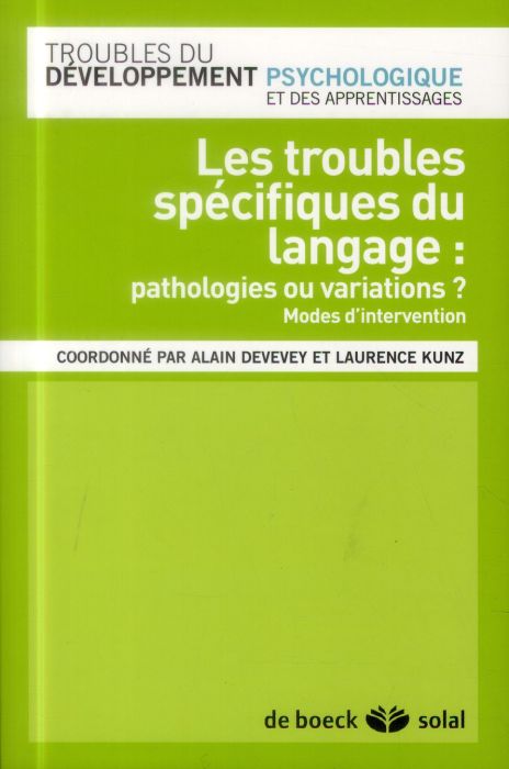 Emprunter Les troubles spécifiques du langage : pathologies ou variations ? Modes d'intervention livre