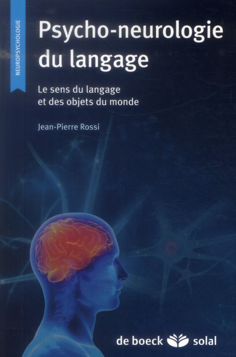 Emprunter Psycho-neurologie du langage. Le sens des mots et des objets du monde livre