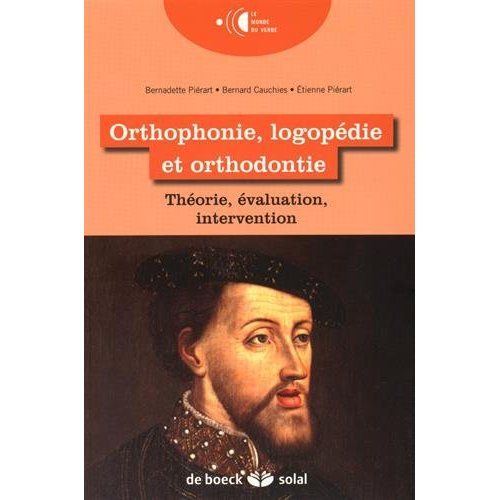 Emprunter Orthophonie, logopédie et orthodontie. Théorie, évaluation, intervention livre