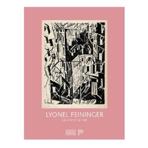 Emprunter Lyonel Feininger. La ville et la mer livre