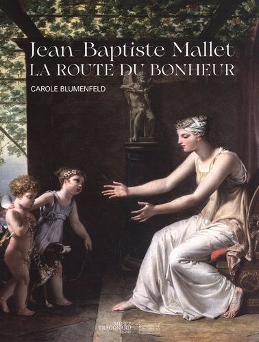 Emprunter Jean-Baptiste Mallet. La Route du bonheur livre