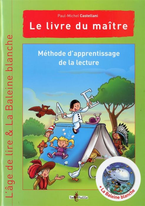 Emprunter Méthode d'apprentissage de la lecture L'âge de lire & La Baleine blanche. Le livre du maître livre