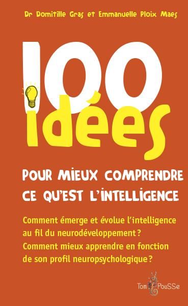 Emprunter 100 idées pour mieux comprendre ce qu'est l'intelligence livre