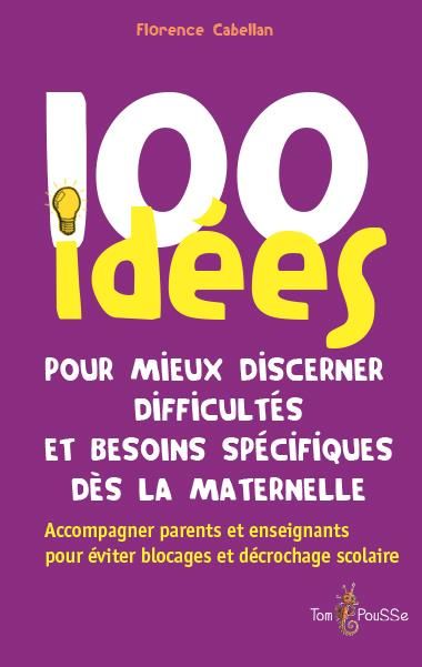 Emprunter 100 idées pour mieux discerner difficultés et besoins spécifiques dès la maternelle livre