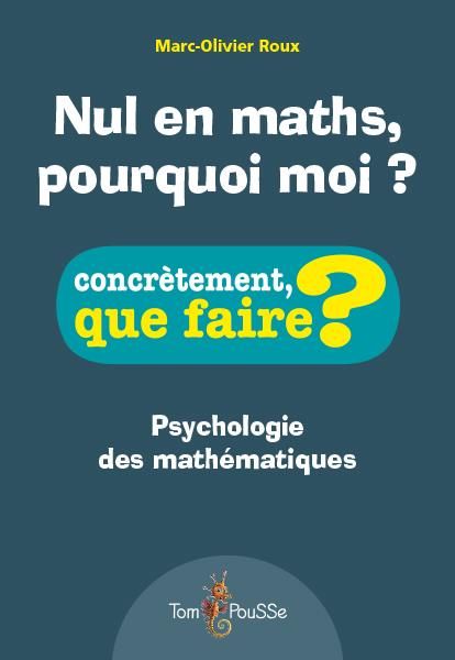 Emprunter Nul en maths, pourquoi moi ? livre