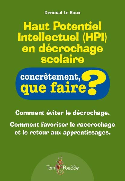 Emprunter Haut Potentiel Intellectuel (HPI) en décrochage scolaire livre