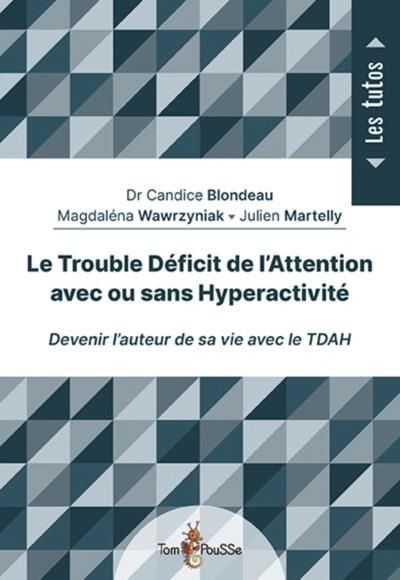 Emprunter Le trouble deficit de l'attention avec ou sans hyperactivite livre