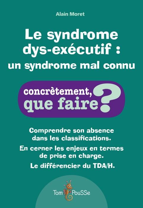 Emprunter Le syndrome dys-executif : un syndrome encore mal connu livre