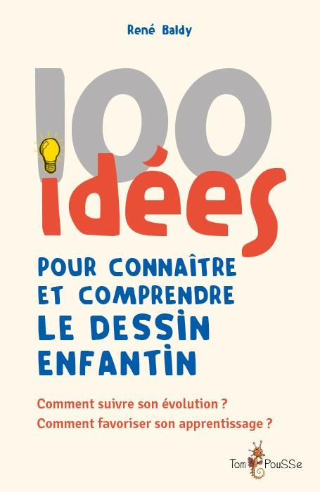 Emprunter 100 idées pour connaitre et comprendre le dessin enfantin livre