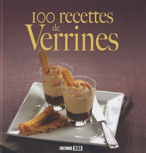 Emprunter 100 recettes de verrines livre