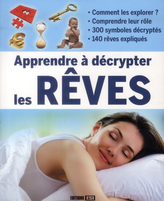 Emprunter Apprendre à décrypter les rêves livre