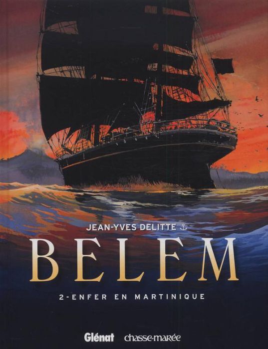 Emprunter Belem Tome 2 : Enfer en Martinique livre