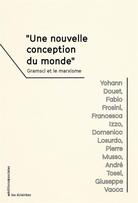 Emprunter Une nouvelle conception du monde. Gramsci et le marxisme livre