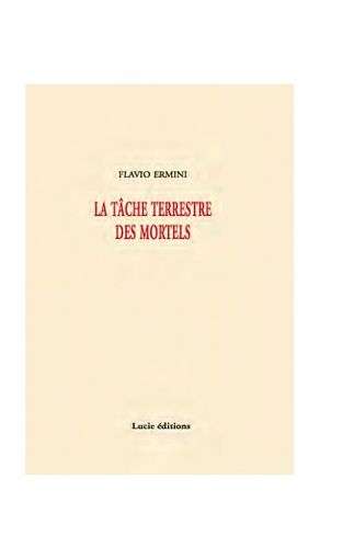 Emprunter La tâche terrestre des mortels. Poésies 2002-2009, Edition bilingue français-italien livre