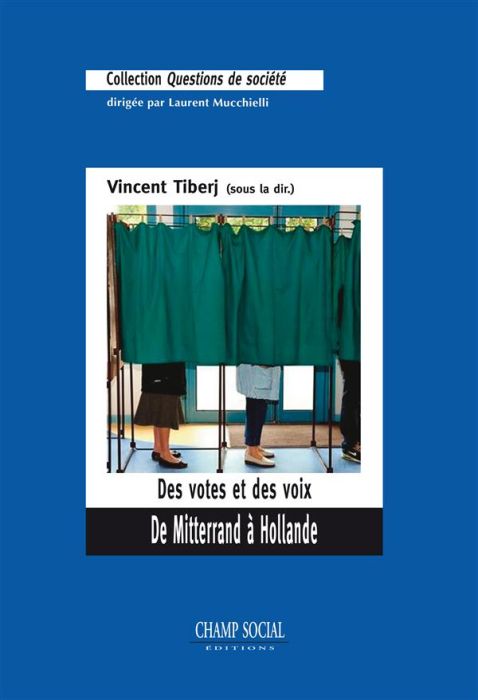 Emprunter Des votes et des voix. De Mitterrand à Hollande livre