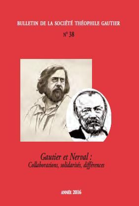 Emprunter Bulletin de la Société Théophile Gautier N° 38/2016 : Gautier et Nerval. Collaborations, solidarités livre