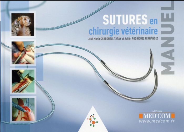 Emprunter Manuel des sutures en chirurgie vétérinaire livre