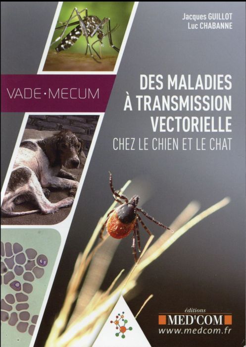 Emprunter Vade-mecum des maladies à transmission vectorielle chez le chien et le chat livre