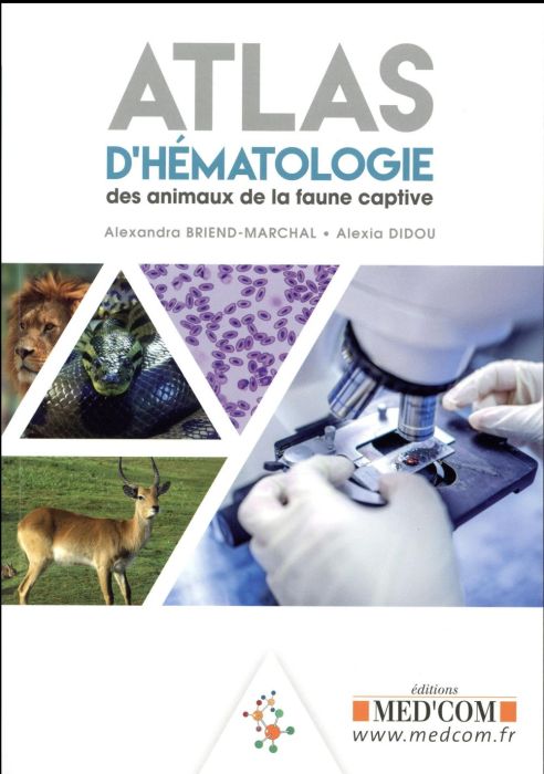 Emprunter Atlas d'hématologie des animaux de la faune captive livre