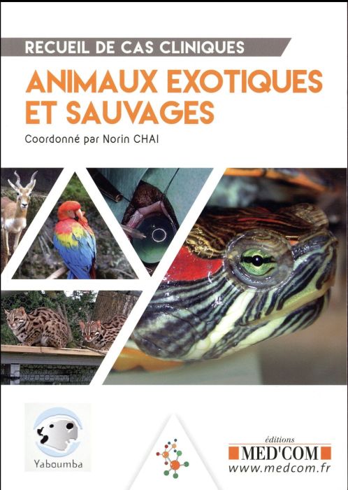 Emprunter Recueil de cas cliniques : Animaux exotiques et sauvages livre